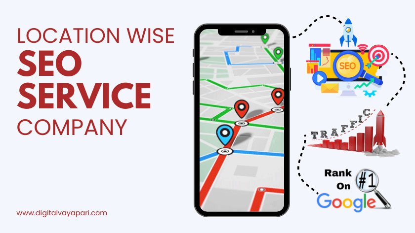 Location Wise SEO Services Company