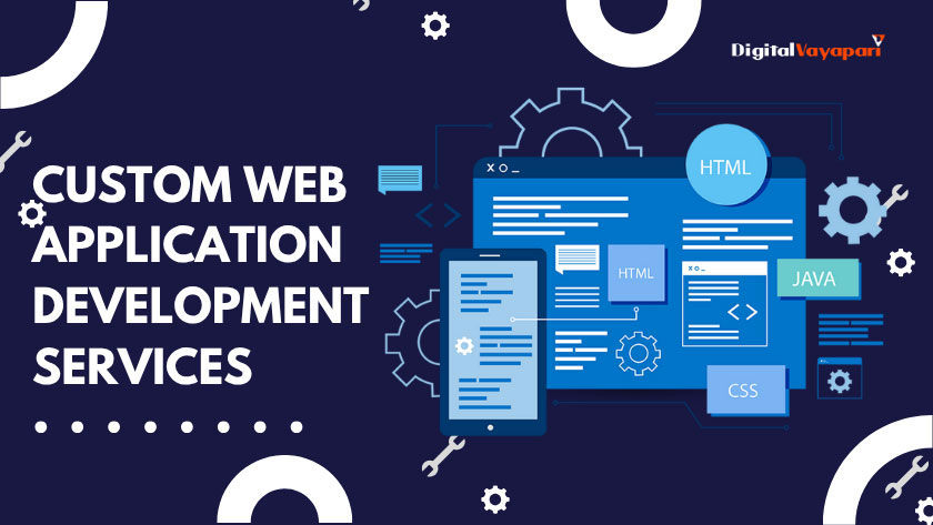 Custom Web Application Development Services